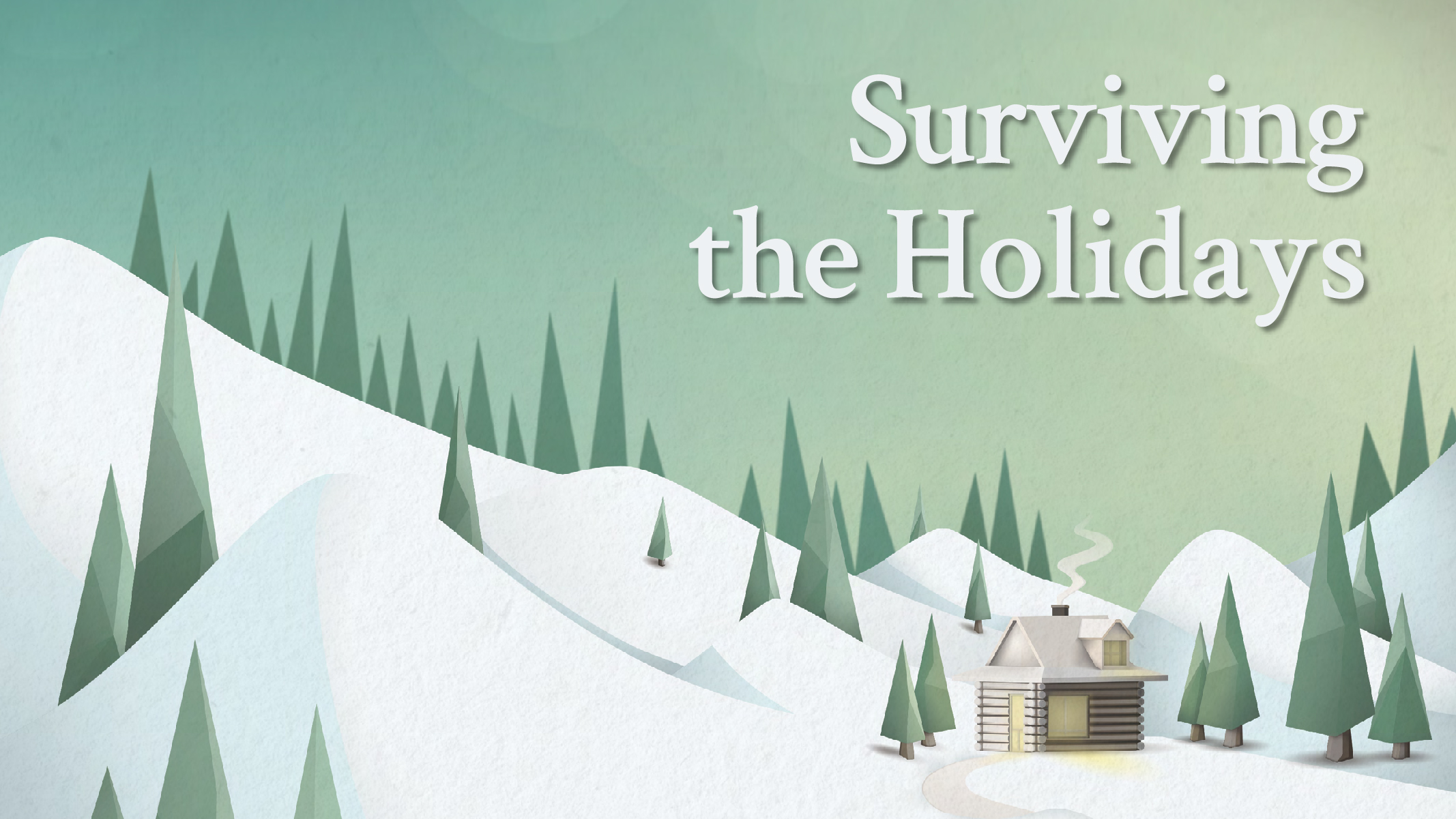 surviving the holidays