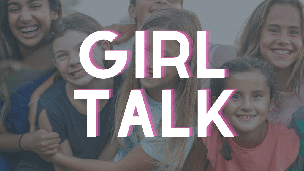 Middle School Girl Talk