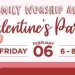 NH Kids & Families Worship Night/Valentine's Party