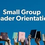 NH Small Group Leader Orientation