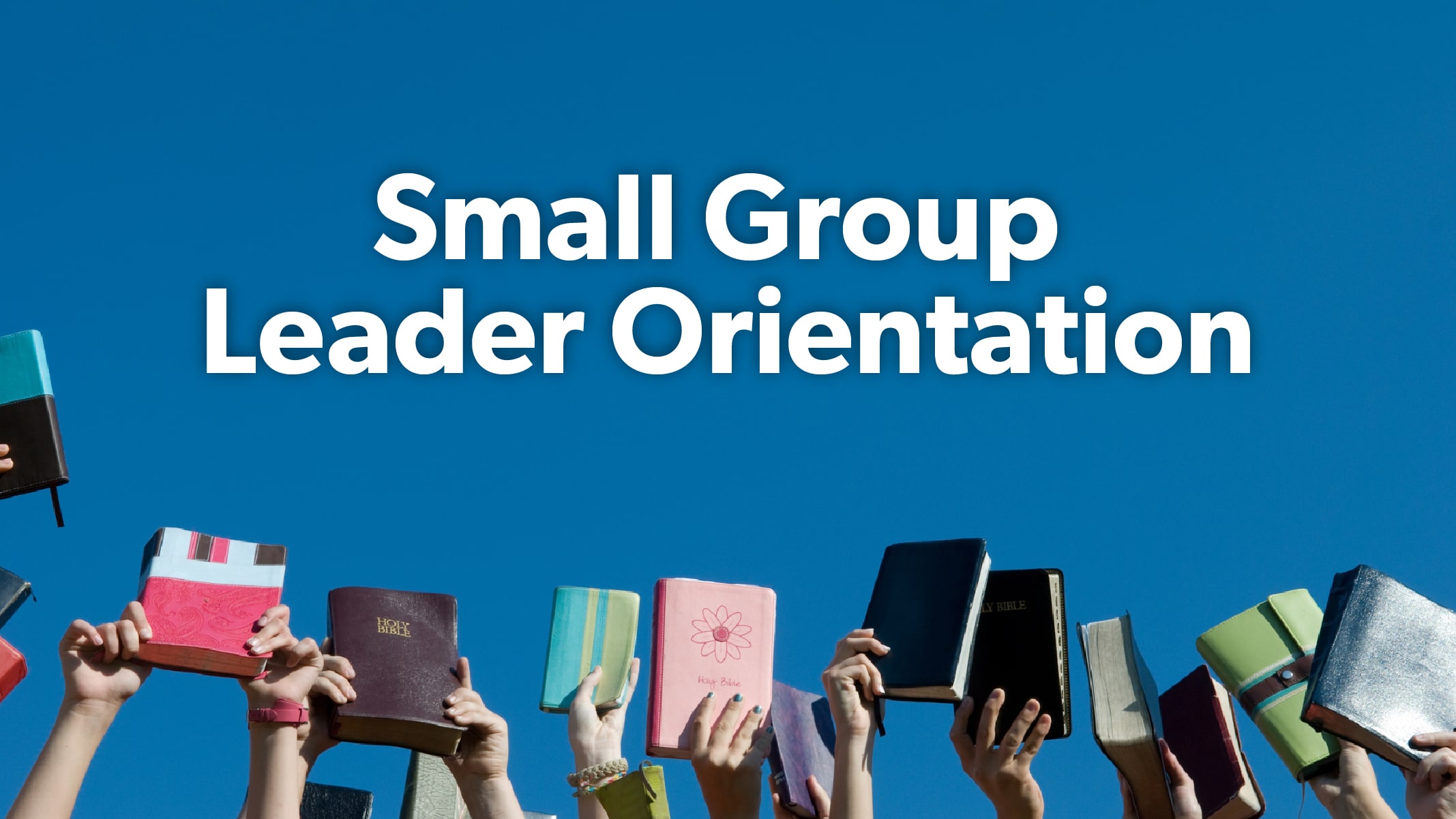 NH Small Group Leader Orientation